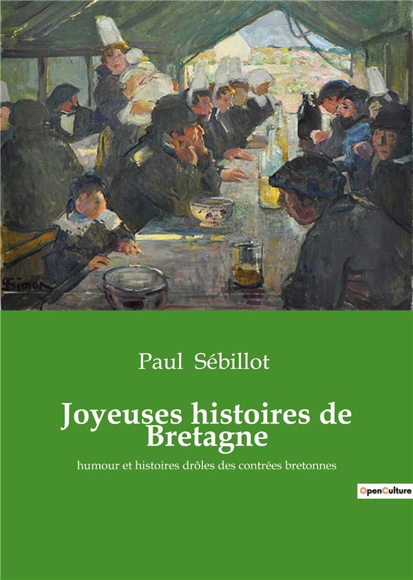 JOYEUSES HISTOIRES DE BRETAGNE - HUMOUR ET HISTOIRES DROLES DES