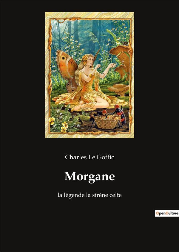 MORGANE - LA LEGENDE LA SIRENE CELTE