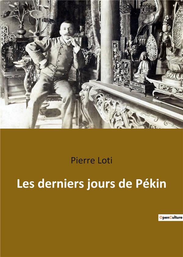 LES DERNIERS JOURS DE PEKIN