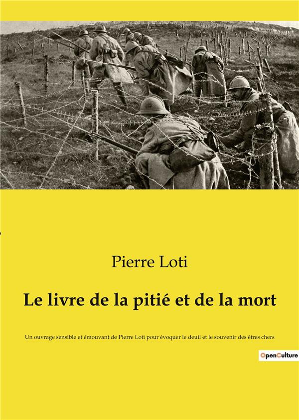 LE LIVRE DE LA PITIE ET DE LA MORT - UN OUVRAGE SENSIBLE ET EMOUVAN