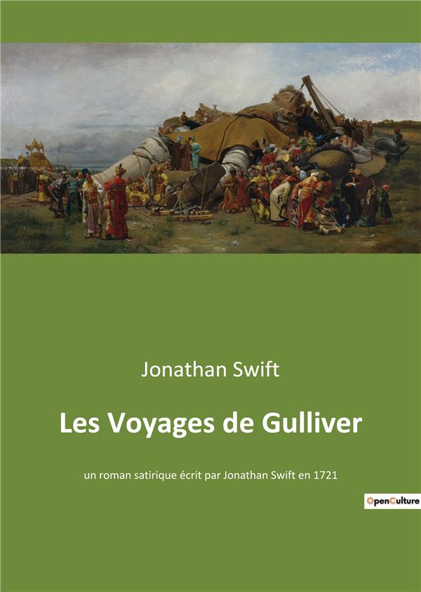 LES VOYAGES DE GULLIVER - UN ROMAN SATIRIQUE ECRIT PAR J