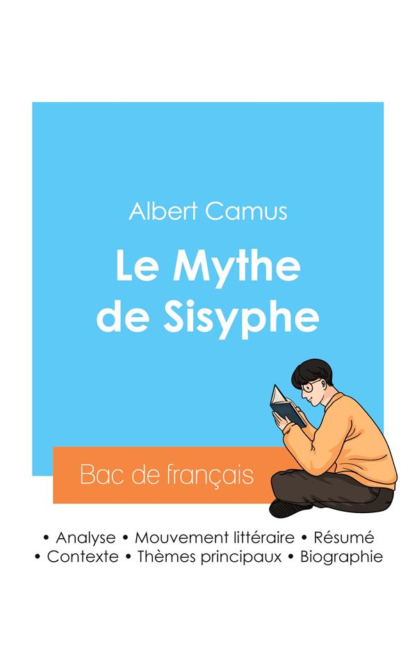 REUSSIR SON BAC DE FRANCAIS 2024 : ANALYSE DU MYTHE DE SISYPHE DE ALBERT CAMUS