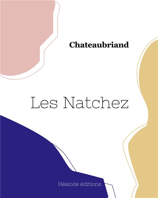 LES NATCHEZ (SECONDE PARTIE)