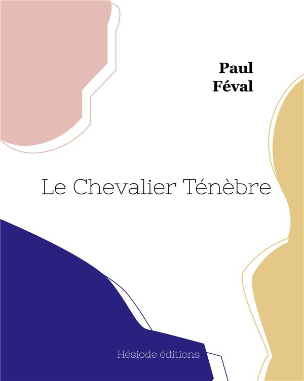CHEVALIER TENEBRE