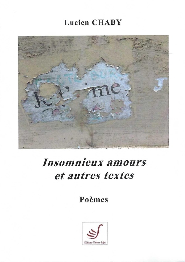 INSOMNIEUX AMOURS ET AUTRES TEXTES - POEMES