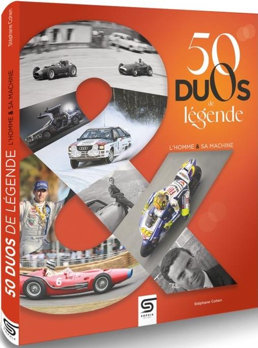 L'HOMME ET SA MACHINE, 50 DUOS DE LEGENDE