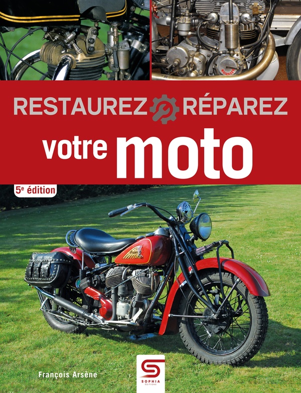RESTAUREZ & REPAREZ VOTRE MOTO