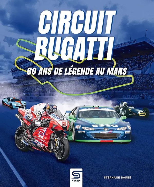CIRCUIT BUGATTI - 60 ANS DE LEGENDE AU MANS
