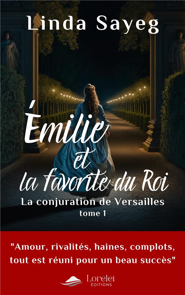 EMILIE ET LA FAVORITE DU ROI - T01 - EMILIE ET LA FAVORITE DU ROI - LA CONJURATION DE VERSAILLES
