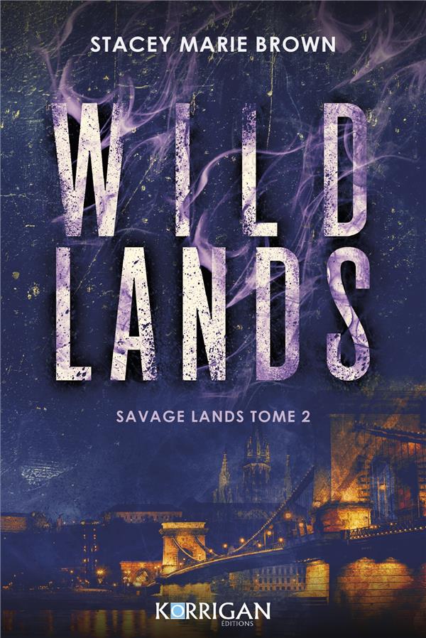 SAVAGE LANDS - T02 - WILD LANDS - SAVAGE LANDS TOME 2