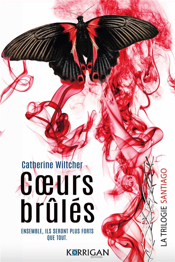 SANTIAGO TRILOGIE T3 - COEURS BRULES
