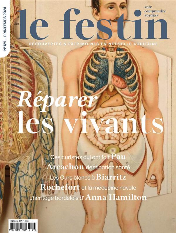 LE FESTIN - REPARER LES VIVANTS