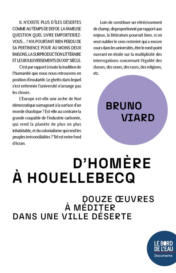 D'HOMERE A HOUELLEBECQ - DOUZE OEUVRES A MEDITER DANS UNE VILLE DESERTE