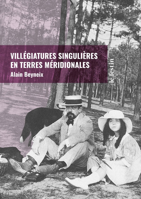 VILLEGIATURES SINGULIERES EN TERRES MERIDIONALES