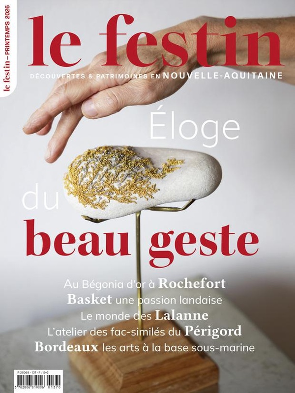 LE FESTIN 137 - ELOGE DU BEAU GESTE