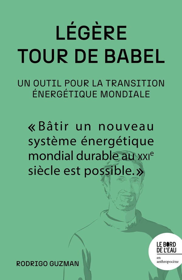 LEGERE TOUR DE BABEL. UN OUTIL POUR LA TRANSITION ENERGETIQUE MONDIALE