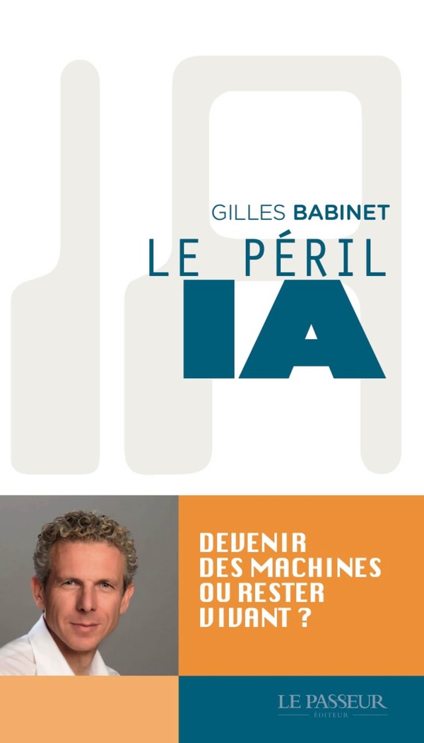 LE PERIL IA - DEVENIR DES MACHINES OU RESTER VIVANTS ?