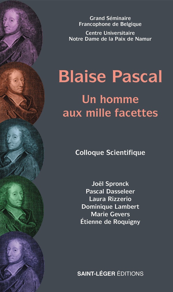 BLAISE PASCAL - UN HOMME AUX MILLE FACETTES COLLOQUE SCIENTIFIQUE