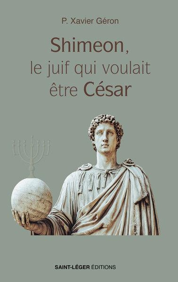 SHIMEON, LE JUIF QUI VOULAIT ETRE CESAR