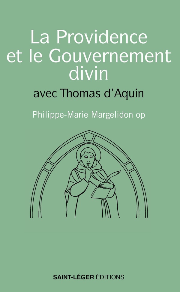 LA PROVIDENCE ET LE GOUVERNEMENT DIVIN - AVEC THOMAS D'AQUIN