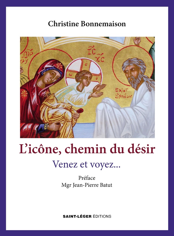 L'ICONE HISTOIRE DU DESIR - VENEZ ET VOYEZ...