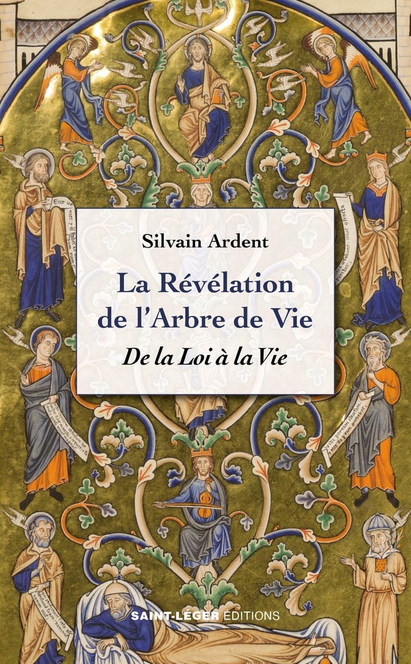 LA REVELATION DE L'ARBRE DE VIE - DE LA LOI A LA VIE