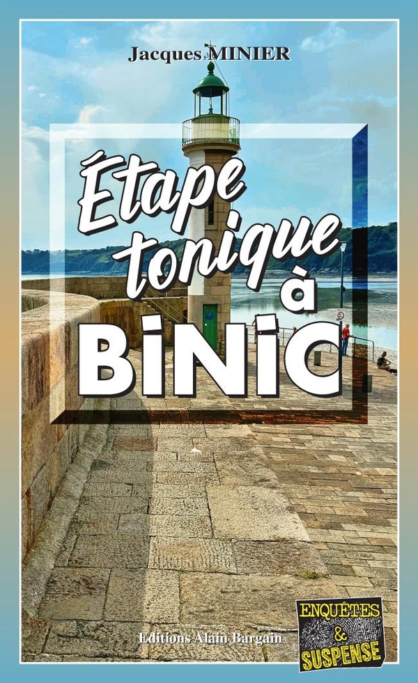ETAPE TONIQUE A BINIC