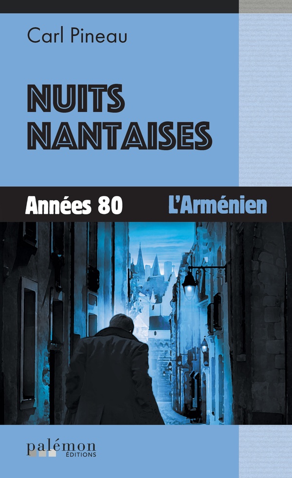 NUITS NANTAISES - ANNEES 80 - L'ARMENIEN