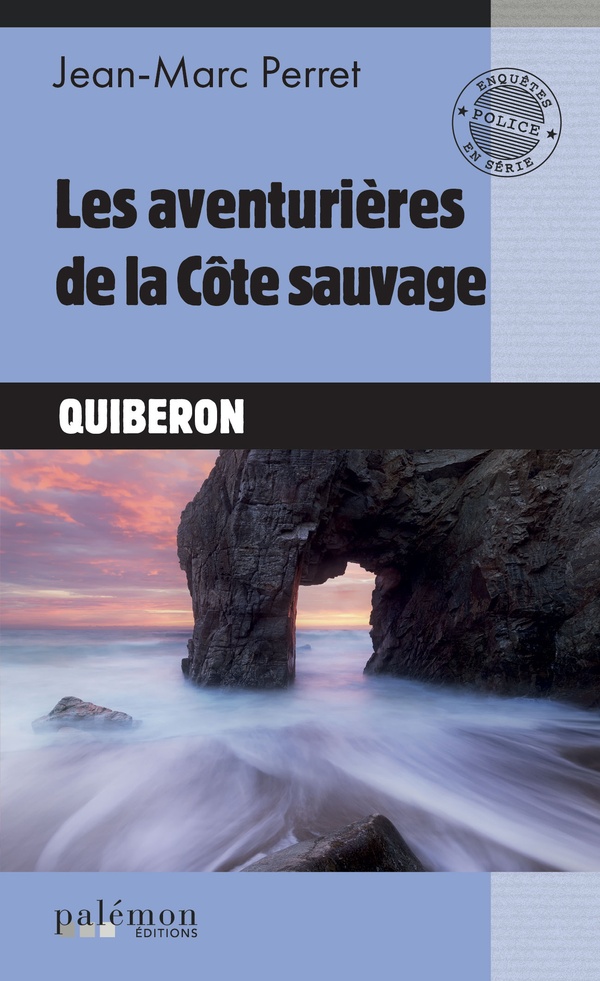 LES AVENTURIERES DE LA COTE SAUVAGE