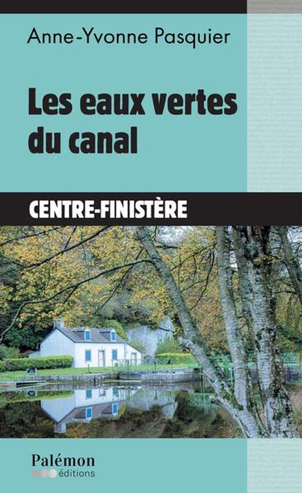 LES EAUX VERTES DU CANAL