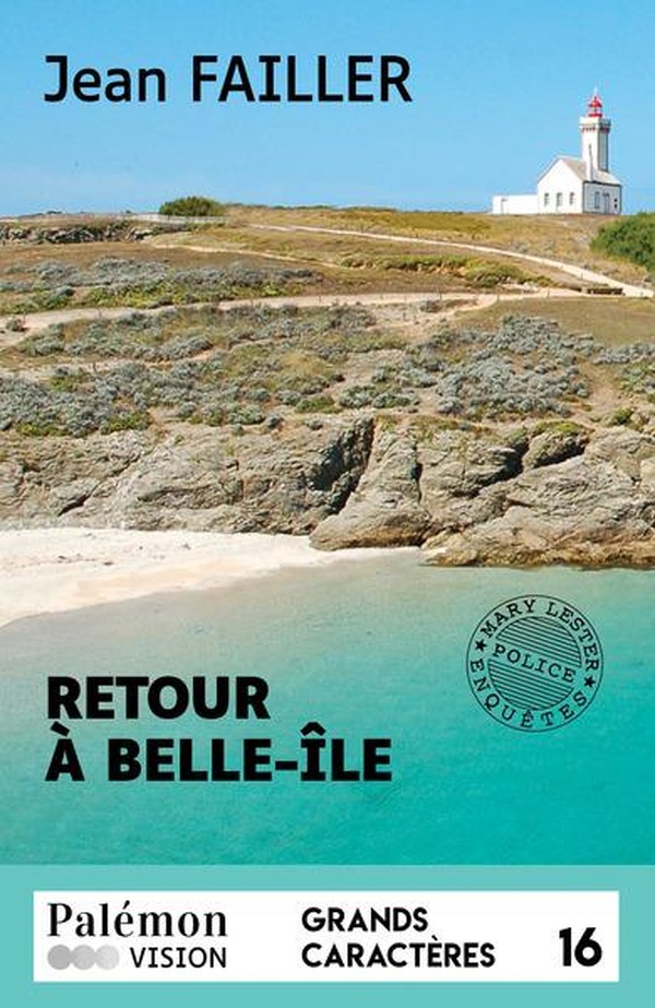 RETOUR A BELLE-ILE (GRANDS CARACTERES)