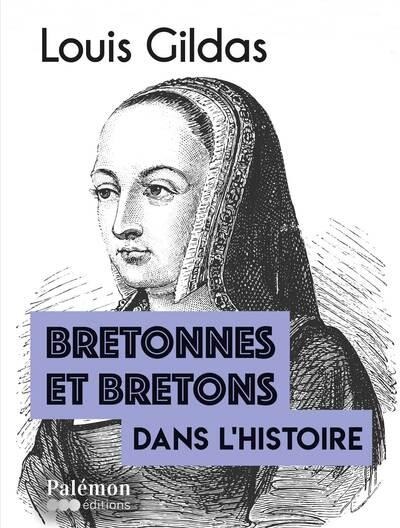 BRETONNES ET BRETONS DANS L'HISTOIRE