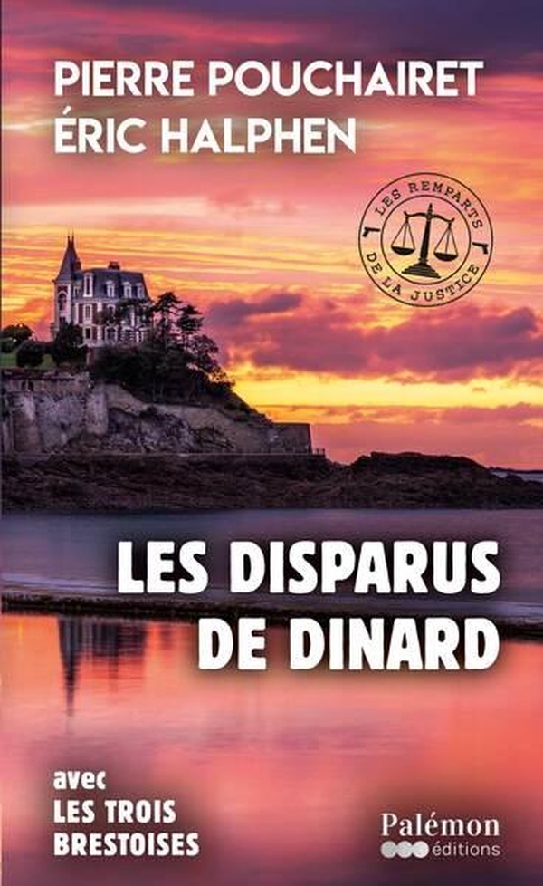 LES REMPARTS DE LA JUSTICE - T01 - LES DISPARUS DE DINARD