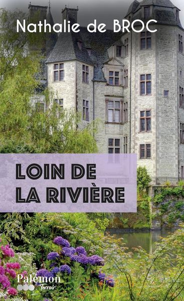 LOIN DE LA RIVIERE
