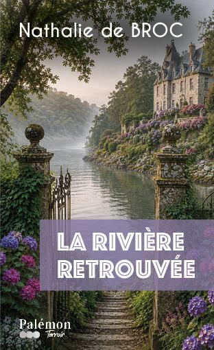 LA RIVIERE RETROUVEE