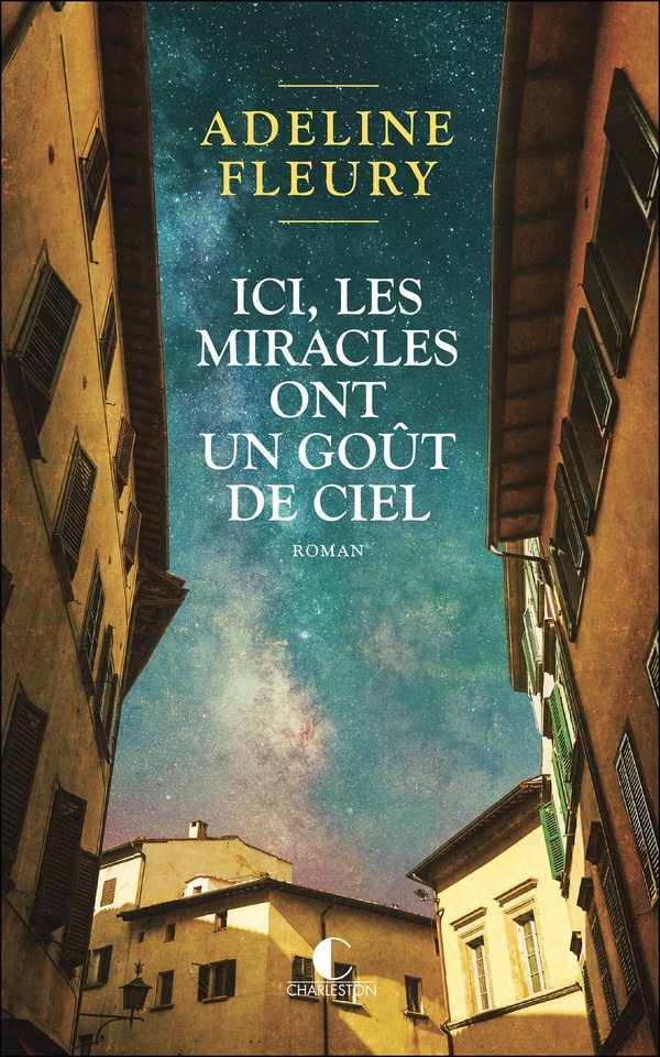 couverture du livre ICI, LES MIRACLES ONT UN GOUT DE CIEL
