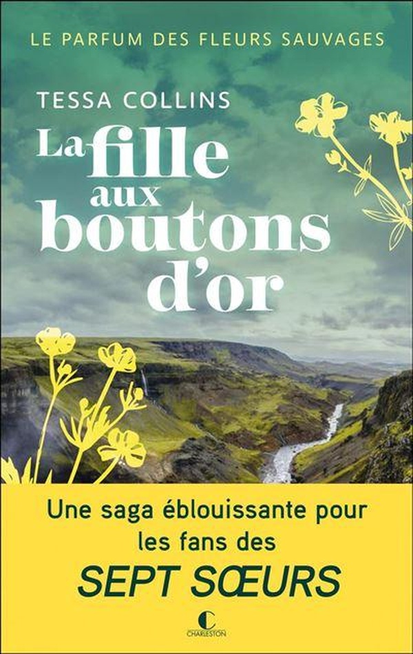 LE PARFUM DES FLEURS SAUVAGES, TOME 2 : LA FILLE AUX BOUTONS D'OR