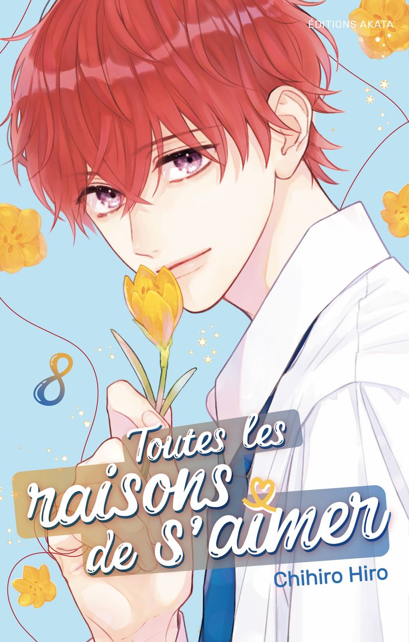 TOUTES LES RAISONS DE S'AIMER - TOME 8