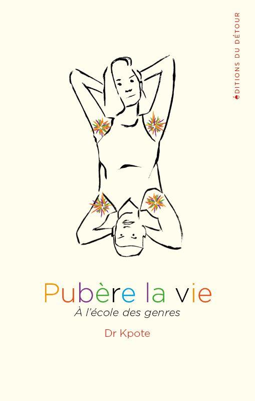 PUBERE LA VIE - A L'ECOLE DES GENRES