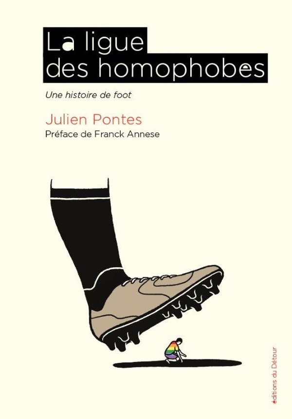 LA LIGUE DES HOMOPHOBES - UNE HISTOIRE DE FOOT - ILLUSTRATIONS, NOIR ET BLANC