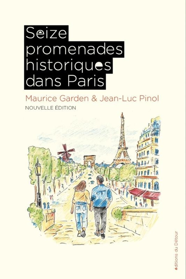 SEIZE PROMENADES HISTORIQUES DANS PARIS - NOUVELLE EDITION - ILLUSTRATIONS, COULEUR