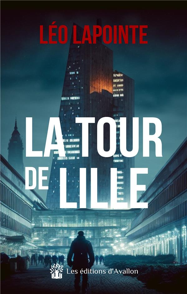 LA TOUR DE LILLE - 