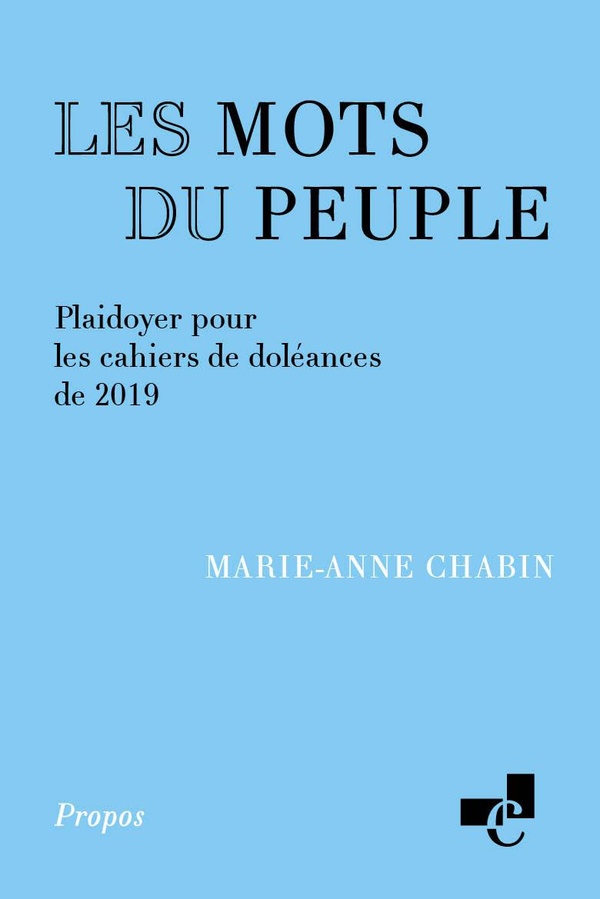 LES MOTS DU PEUPLE - PLAIDOYER POUR LES CAHIERS DE DOLEANCES DE 2019