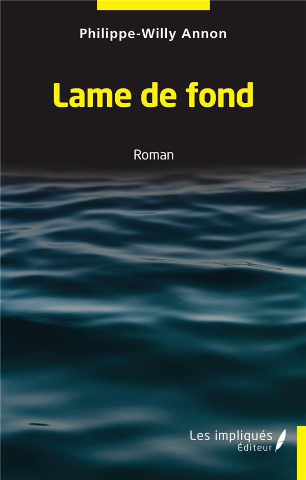 LAME DE FOND - ROMAN