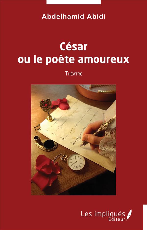CESAR OU LE POETE AMOUREUX