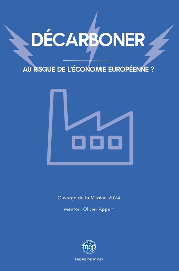 DECARBONER - AU RISQUE DE L'ECONOMIE EUROPEENNE ?