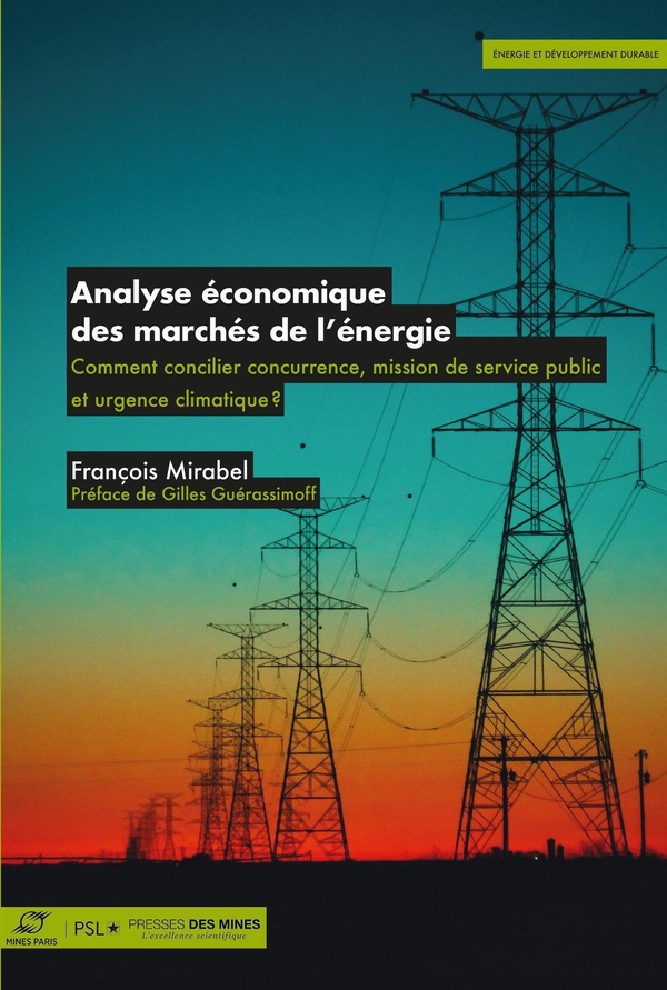 ANALYSE ECONOMIQUE DES MARCHES DE L'ENERGIE - COMMENT CONCILIER CONCURRENCE, MISSION DE SERVICE PUBL