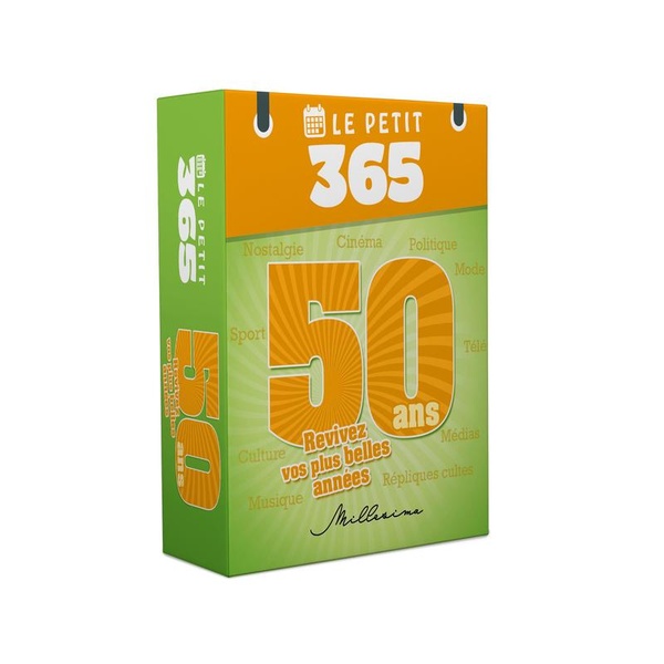LE PETIT 365 50 ANS, REVIVEZ VOS PLUS BELLES ANNEES