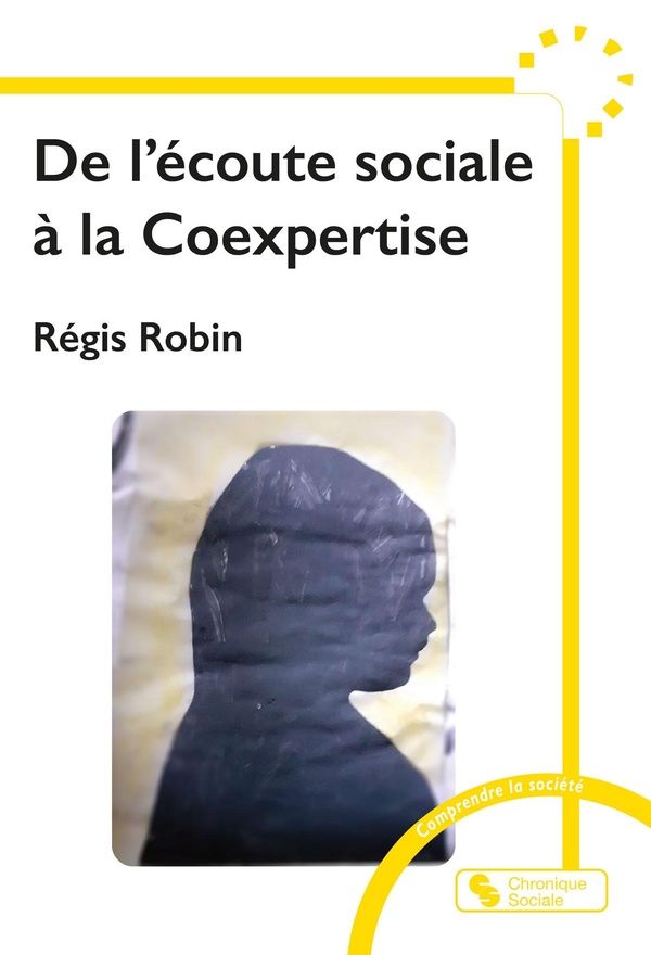 DE L'ECOUTE SOCIALE A LA COEXPERTISE