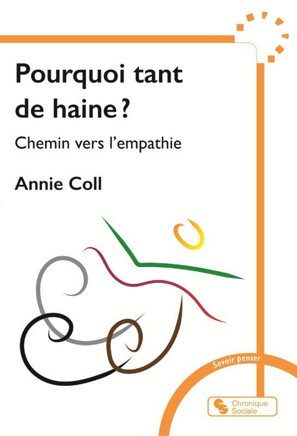 POURQUOI TANT DE HAINE ? - CHEMIN VERS L'EMPATHIE
